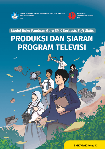 Model Buku Panduan Guru SMK Berbasis Soft Skills PRODUKSI DAN SIARAN  PROGRAM TELEVISI
