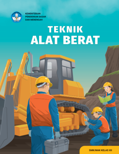 Teknik Alat Berat untuk SMK/MAK Kelas XII